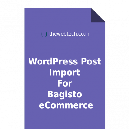 WordPress Post Import For Bagisto eCommerce